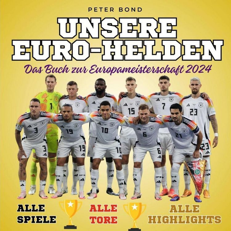 Produktbild: Unsere Euro-Helden - Das Buch zur Europameisterschaft 2024