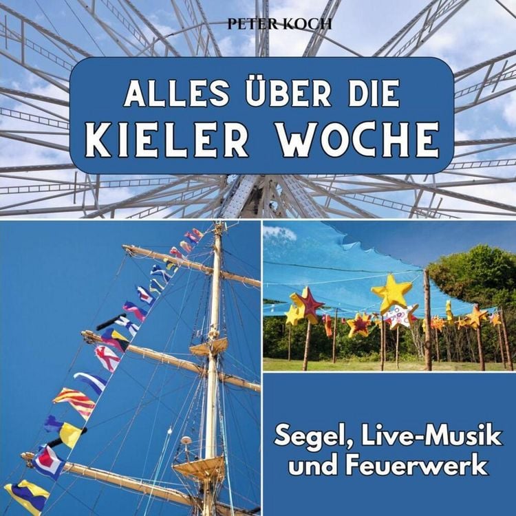 Produktbild: Alles &uuml;ber die Kieler Woche