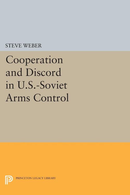 Produktbild: Cooperation and Discord in U.S.-Soviet Arms Control