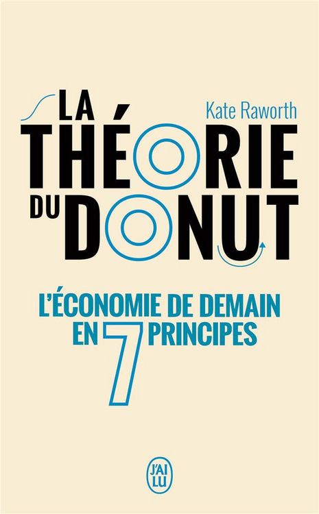 Produktbild: La th&eacute;orie du donut : l'&eacute;conomie de demain en 7 principes : essai