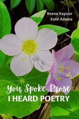 Produktbild: You Spoke Prose, I Heard Poetry