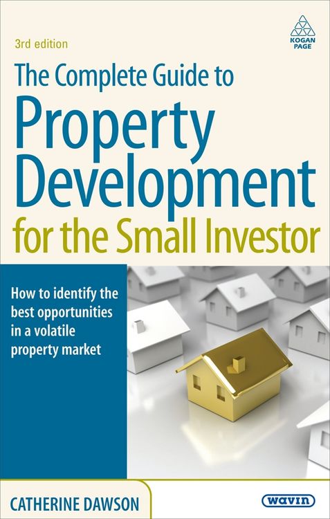 Produktbild: The Complete Guide to Property Development for the Small Investor