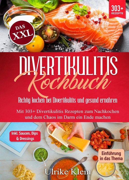 Produktbild: Das XXL Divertikulitis Kochbuch &ndash; Richtig kochen bei Divertikulitis und gesund ern&auml;hren