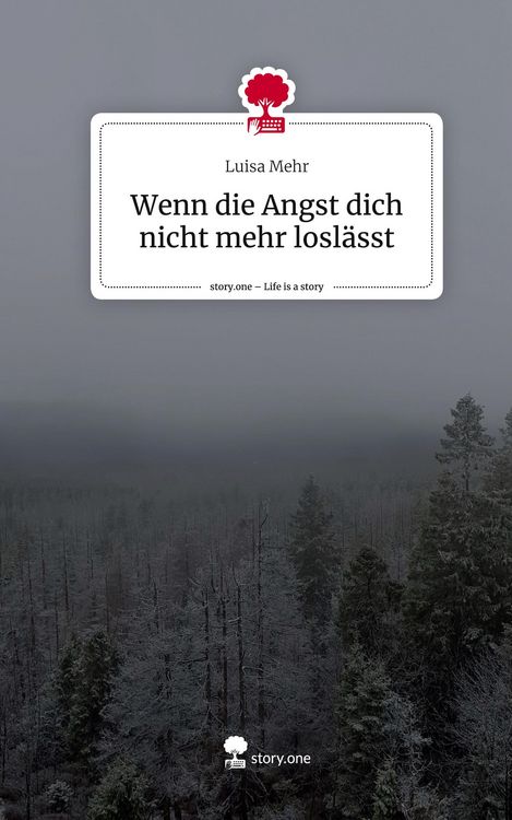 Produktbild: Wenn die Angst dich nicht mehr losl&auml;sst. Life is a Story - story.one