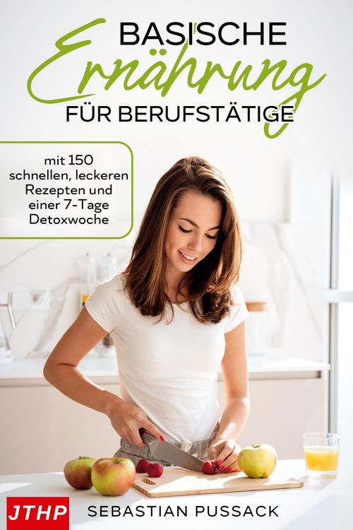 Produktbild: Basische Ern&auml;hrung f&uuml;r Berufst&auml;tige
