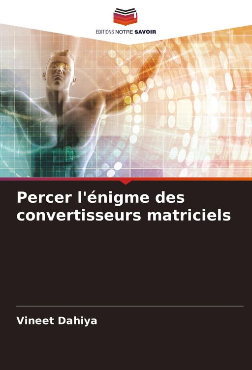 Produktbild: Percer l'&eacute;nigme des convertisseurs matriciels