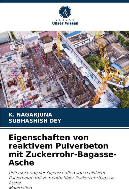 Produktbild: Eigenschaften von reaktivem Pulverbeton mit Zuckerrohr-Bagasse-Asche