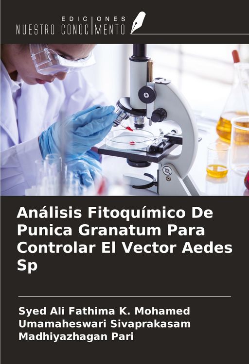 Produktbild: An&aacute;lisis Fitoqu&iacute;mico De Punica Granatum Para Controlar El Vector Aedes Sp
