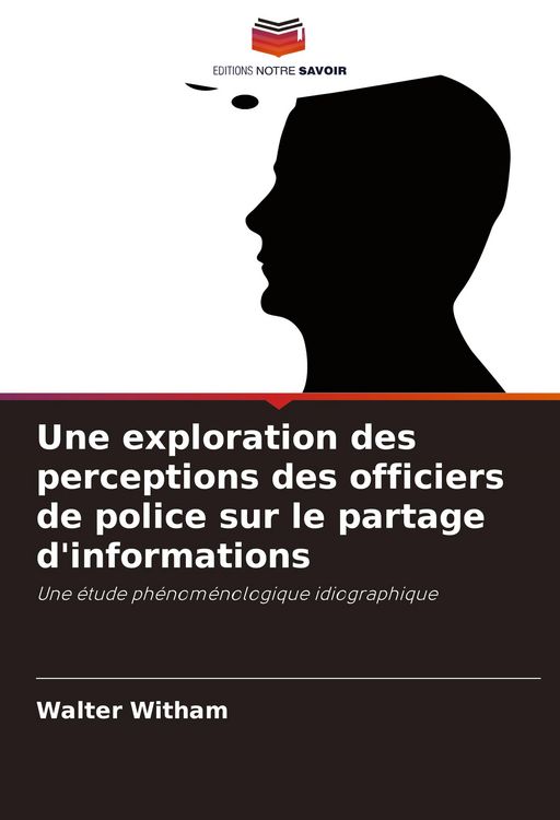 Produktbild: Une exploration des perceptions des officiers de police sur le partage d'informations