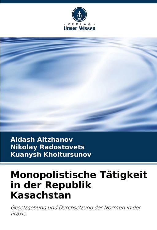 Produktbild: Monopolistische T&auml;tigkeit in der Republik Kasachstan