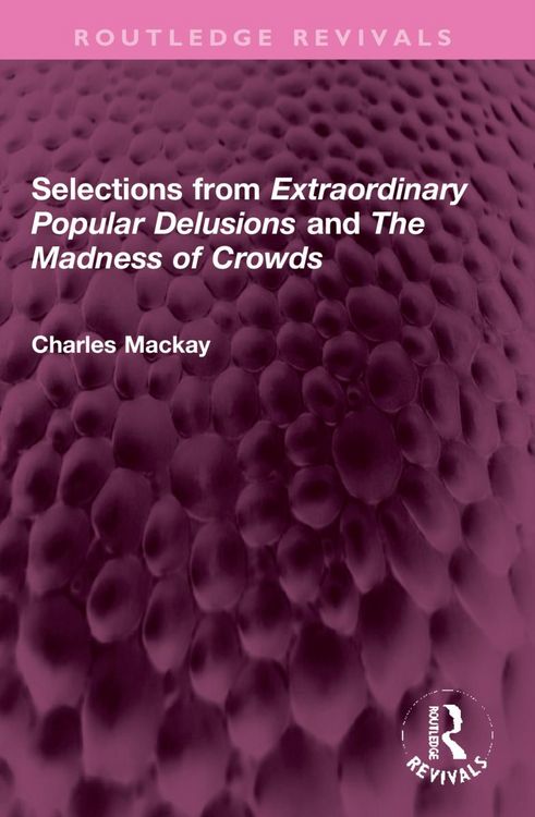 Produktbild: Selections from 'Extraordinary Popular Delusions' and 'The M