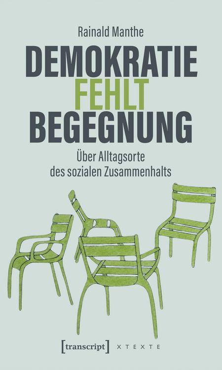 Produktbild: Demokratie fehlt Begegnung