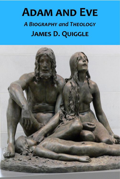 Produktbild: Adam and Eve, A Biography and Theology (Biblical Doctrines, #1)