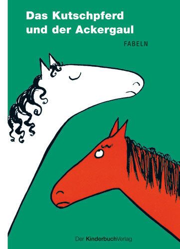 Produktbild: Berger, K: Kutschpferd und der Ackergaul