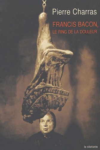 Produktbild: Francis Bacon, le ring de la douleur