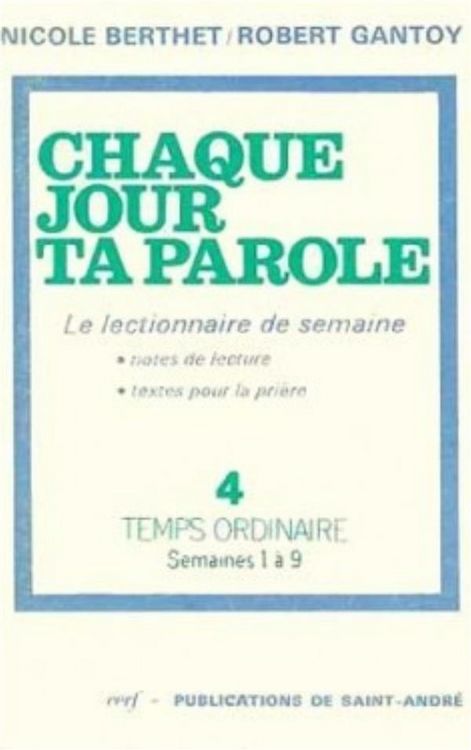 Produktbild: Chaque Jour Ta Parole Le Lectionnaire de Semaine Tome 4: Temps