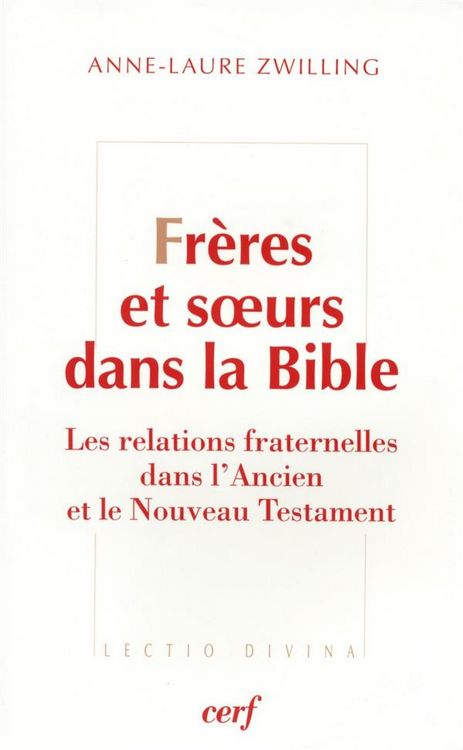Produktbild: Fr&egrave;res et soeurs : les relations fraternelles dans l'Ancien et le