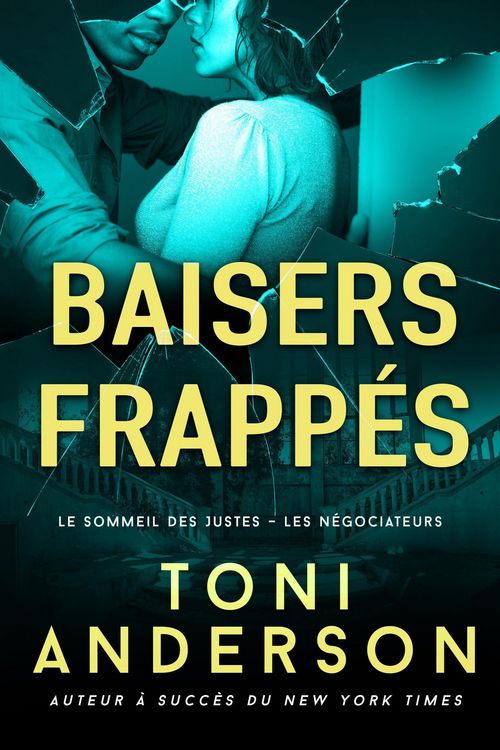 Produktbild: Baisers frapp&eacute;s (Le Sommeil des Justes - Les N&eacute;gociateurs, #4)