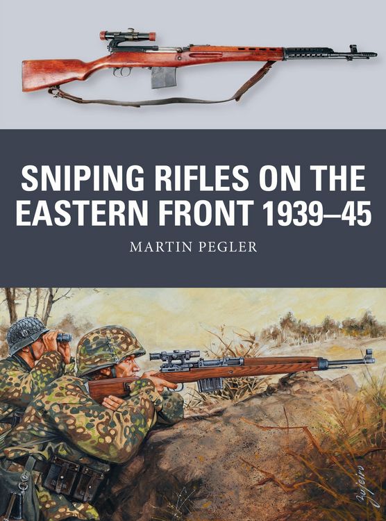 Produktbild: Sniping Rifles on the Eastern Front 1939-45