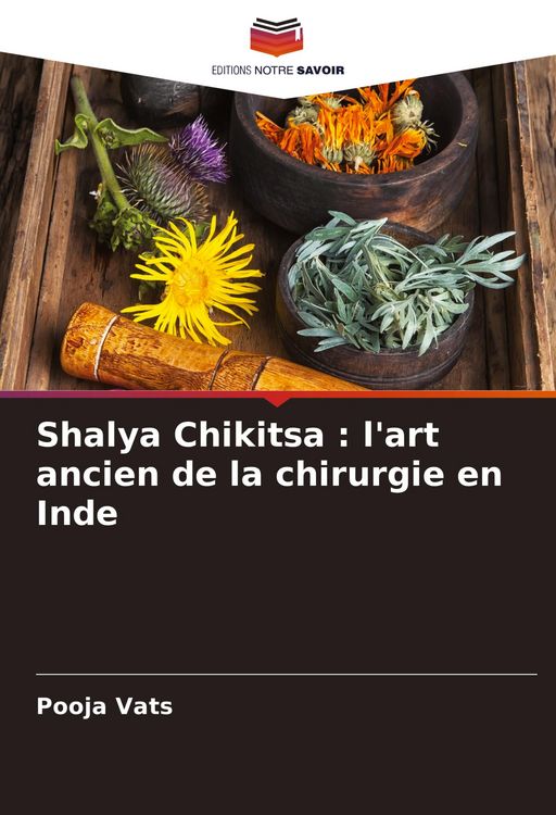Produktbild: Shalya Chikitsa : l'art ancien de la chirurgie en Inde