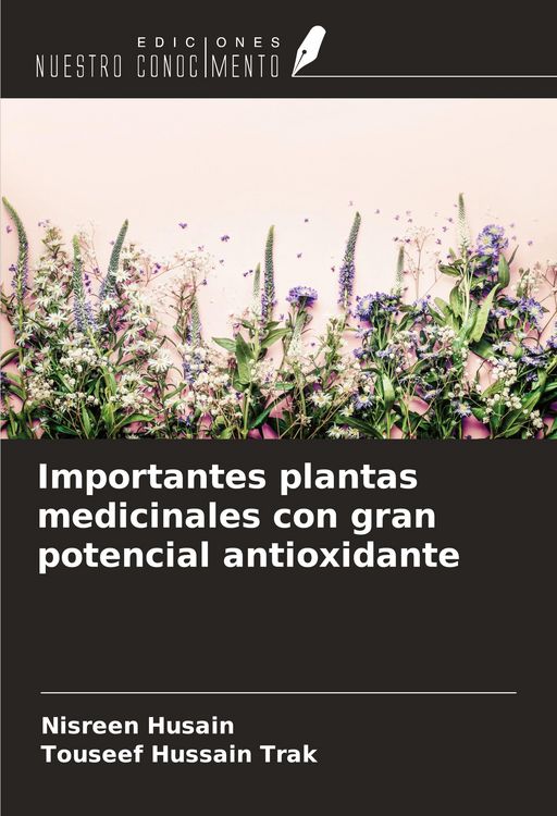 Produktbild: Importantes plantas medicinales con gran potencial antioxidante