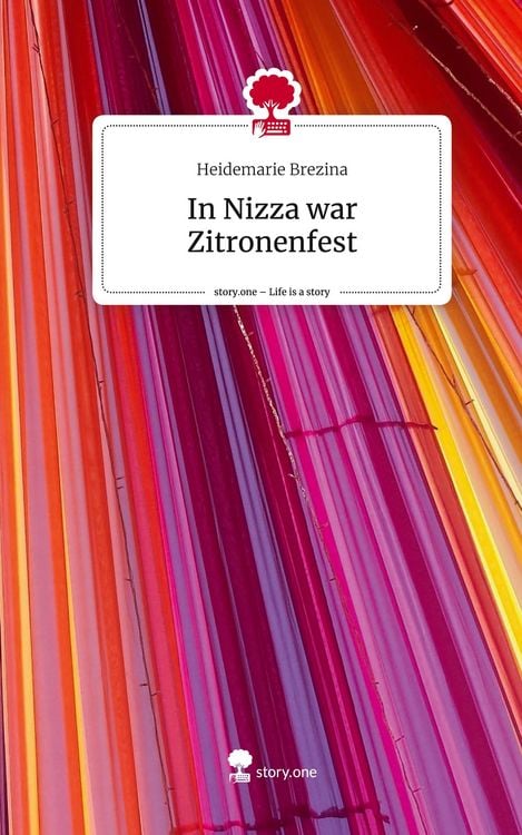 Produktbild: In Nizza war Zitronenfest. Life is a Story - story.one