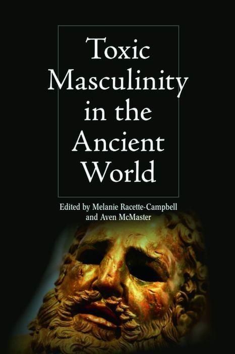 Produktbild: Toxic Masculinity in the Ancient World