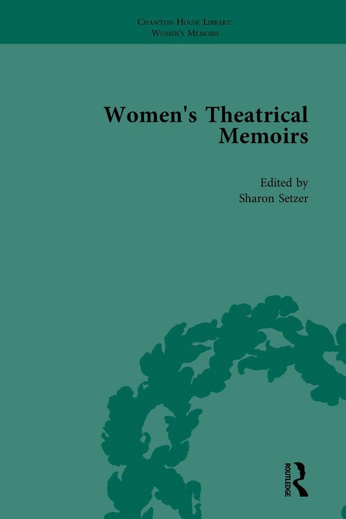 Produktbild: Women's Theatrical Memoirs, Part I Vol 3