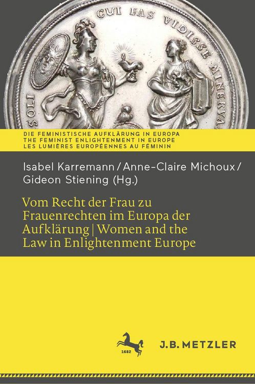 Produktbild: Vom Recht der Frau zu Frauenrechten im Europa der Aufkl&auml;rung I Women and the Law in Enlightenment Europe