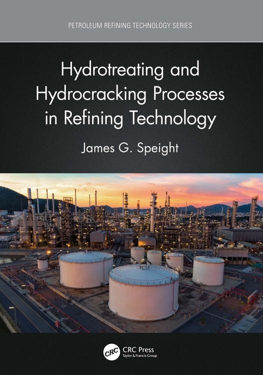 Produktbild: Hydrotreating and Hydrocracking Processes in Refining Technology