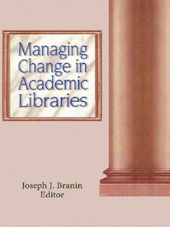 Produktbild: Managing Change in Academic Libraries