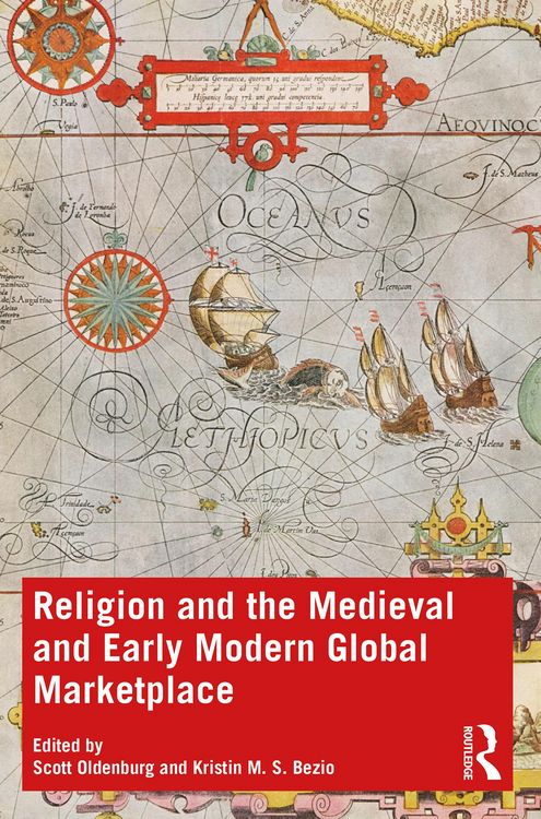 Produktbild: Religion and the Medieval and Early Modern Global Marketplace