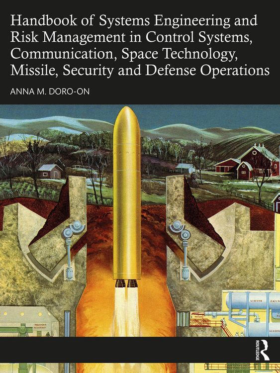 Produktbild: Handbook of Systems Engineering and Risk Management in Control Systems, Communication, Space Technology, Missile, Security and Defense Operations