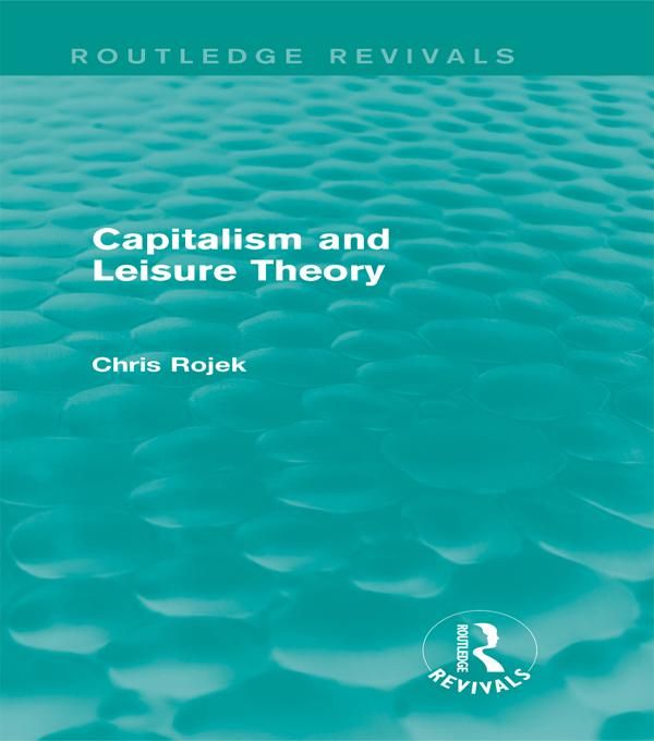 Produktbild: Capitalism and Leisure Theory (Routledge Revivals)