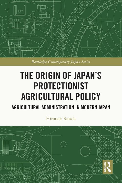 Produktbild: The Origin of Japan's Protectionist Agricultural Policy