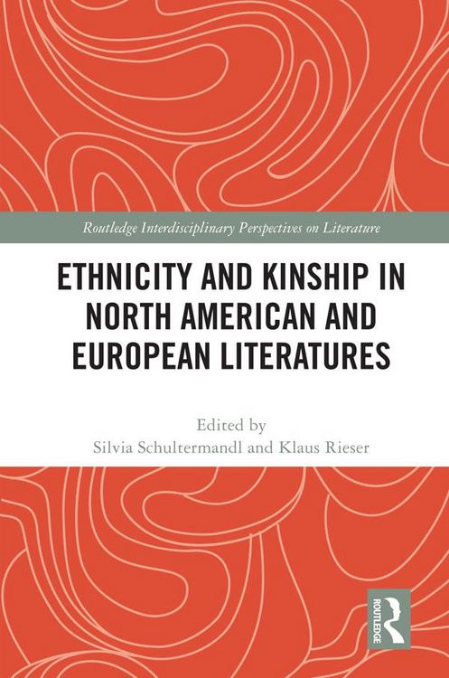 Produktbild: Ethnicity and Kinship in North American and European Literatures