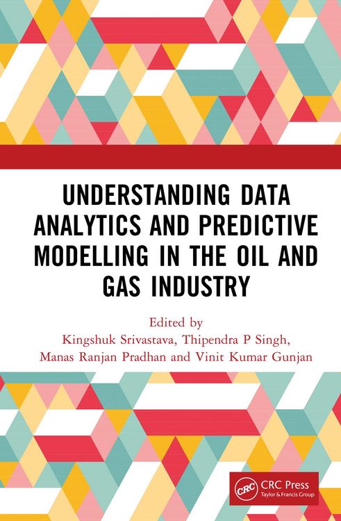 Produktbild: Understanding Data Analytics and Predictive Modelling in the Oil and Gas Industry