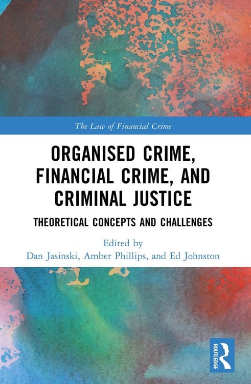 Produktbild: Organised Crime, Financial Crime, and Criminal Justice