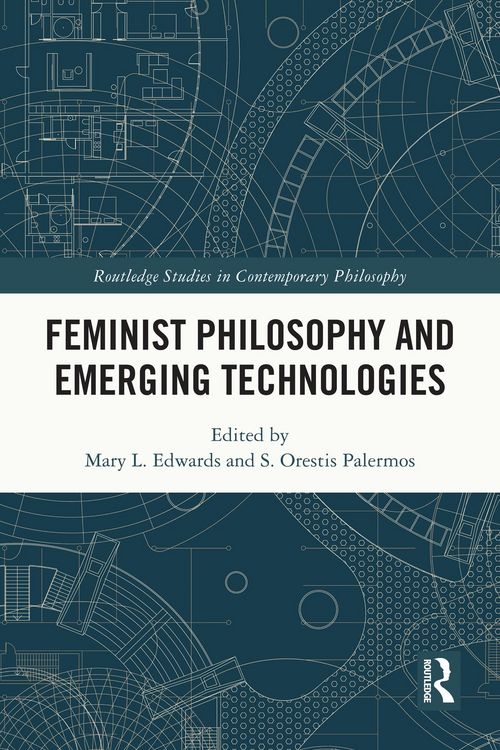Produktbild: Feminist Philosophy and Emerging Technologies