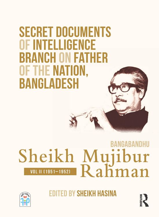 Produktbild: Secret Documents of Intelligence Branch on Father of The Nation, Bangladesh: Bangabandhu Sheikh Mujibur Rahman