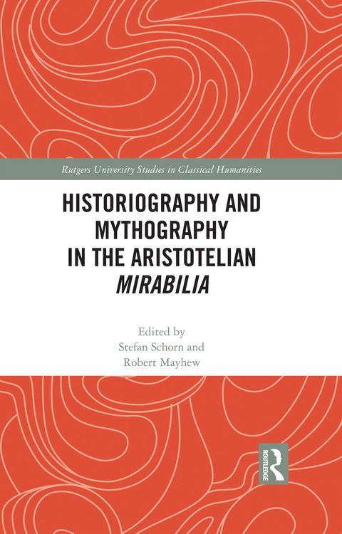Produktbild: Historiography and Mythography in the Aristotelian Mirabilia