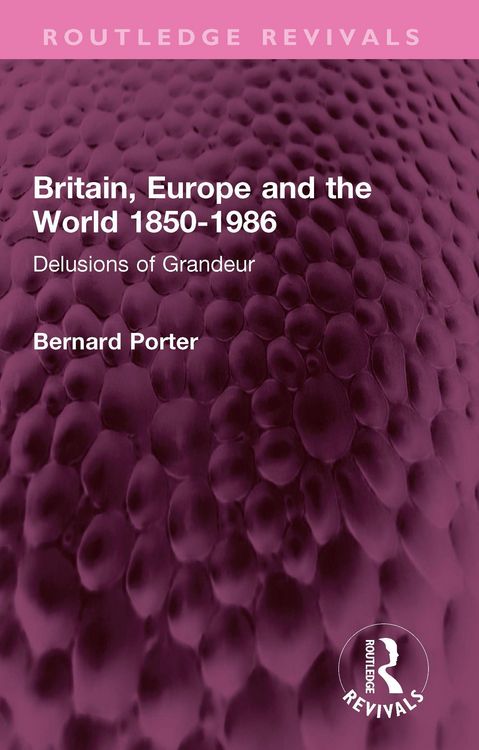 Produktbild: Britain, Europe and the World 1850-1986
