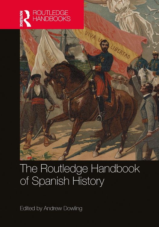 Produktbild: The Routledge Handbook of Spanish History