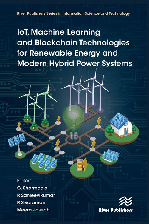 Produktbild: IoT, Machine Learning and Blockchain Technologies for Renewable Energy and Modern Hybrid Power Systems
