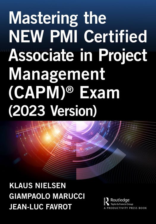 Produktbild: Mastering the NEW PMI Certified Associate in Project Management (CAPM)&reg; Exam (2023 Version)