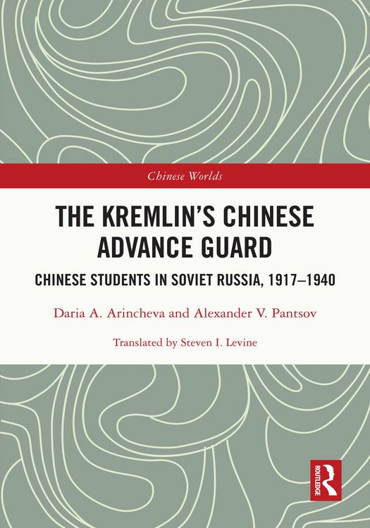 Produktbild: The Kremlin's Chinese Advance Guard
