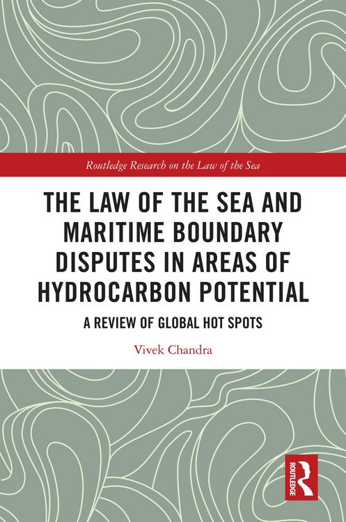 Produktbild: The Law of the Sea and Maritime Boundary Disputes in Areas of Hydrocarbon Potential