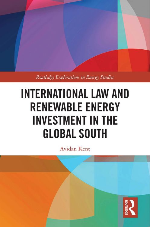 Produktbild: International Law and Renewable Energy Investment in the Global South