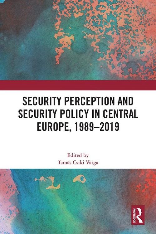 Produktbild: Security Perception and Security Policy in Central Europe, 1989-2019