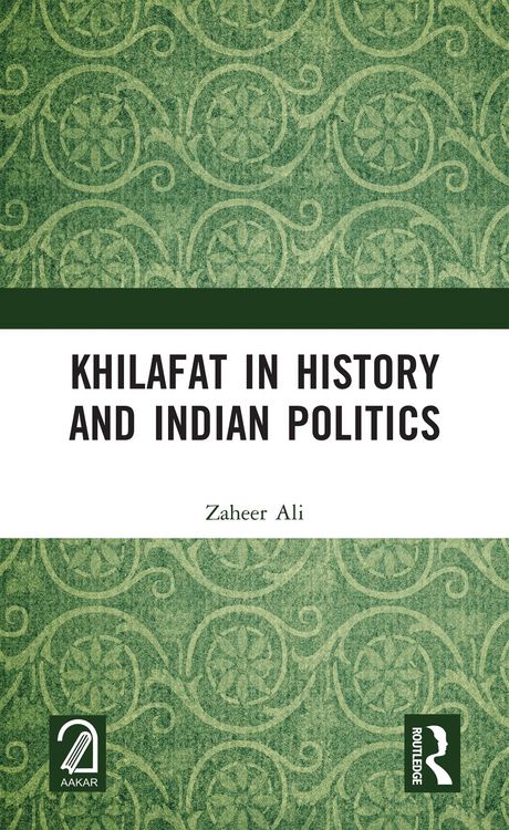 Produktbild: Khilafat in History and Indian Politics